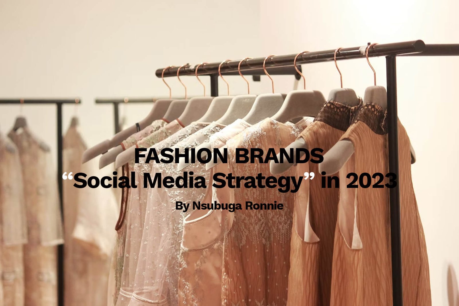 Fashion Brands' Social Media Strategy in 2023