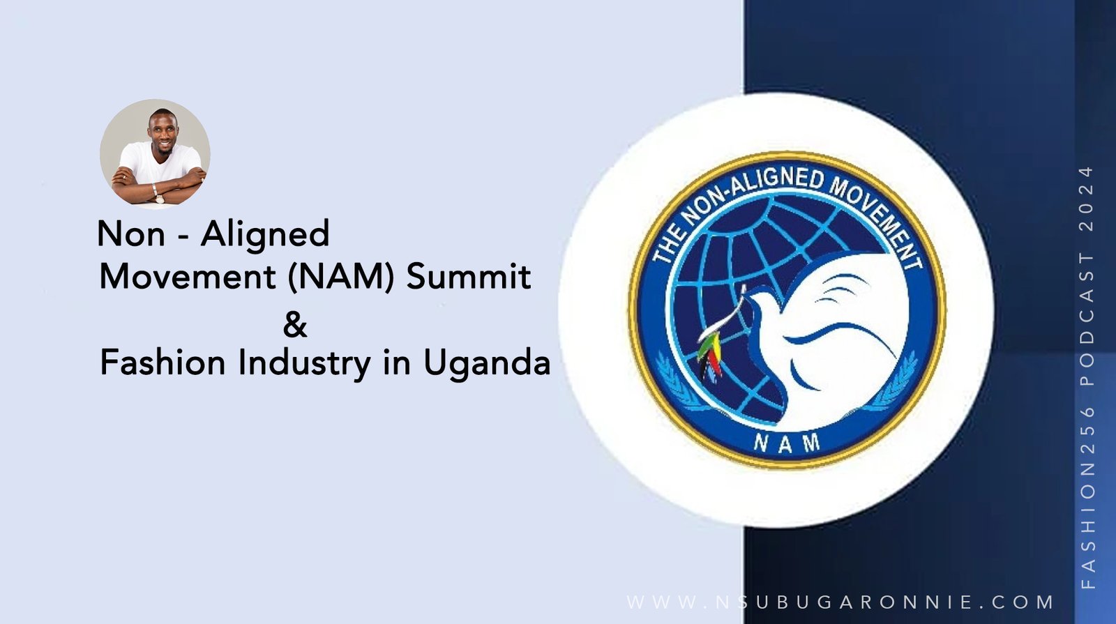 The Impact of the Non-Aligned Movement Summit on the Fashion Industry in Uganda