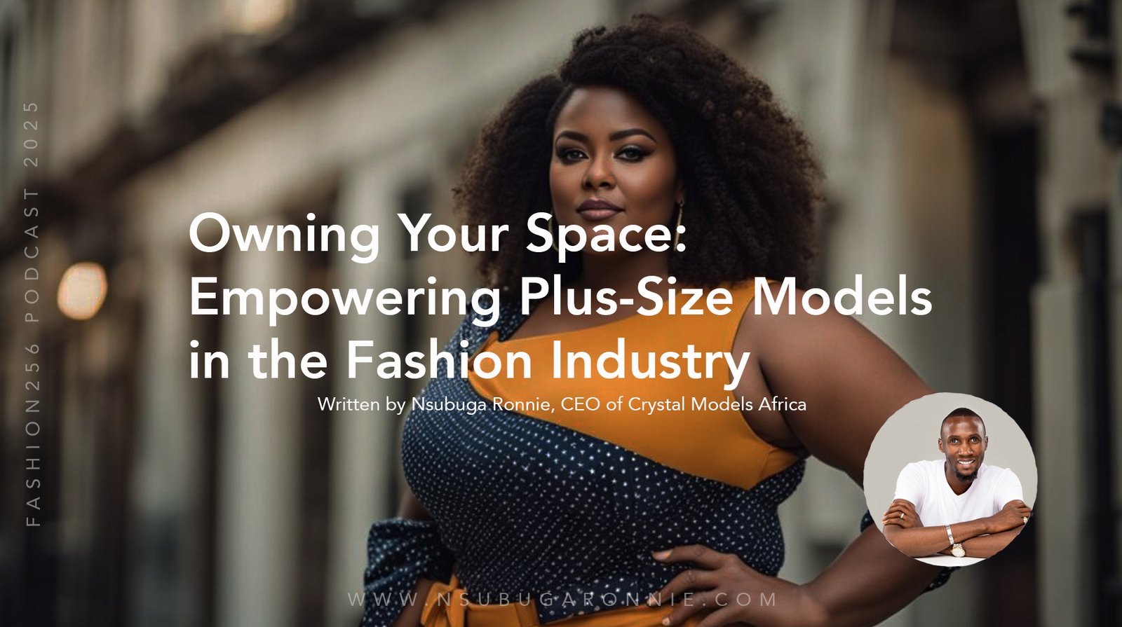 Owning Your Space: Empowering Plus-Size Models in the Fashion Industry